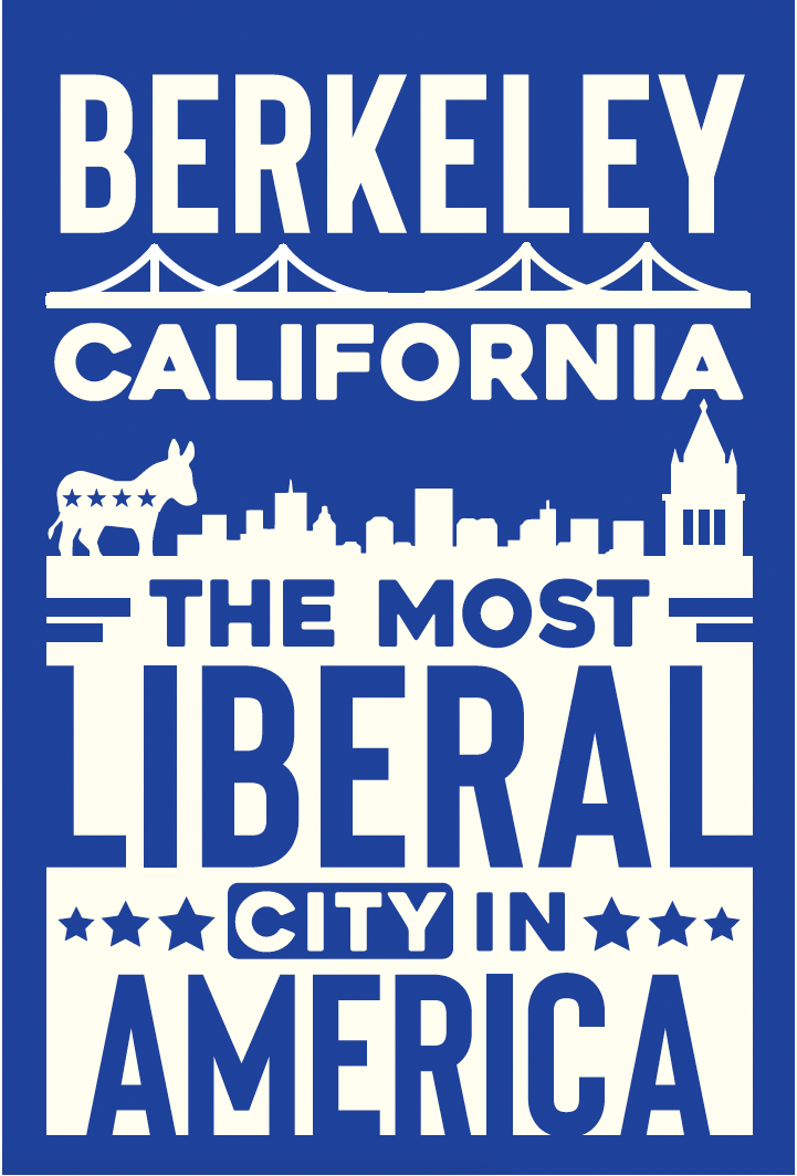 Berkeley, California Most Liberal City Poster (Blue)